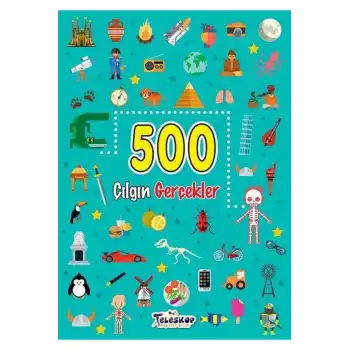 500 Çılgın Gerçekler (Cep Boy)