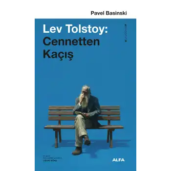 Lev Tolstoy: Cennetten Kaçış