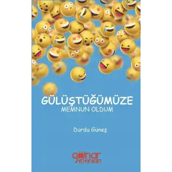 Gülüştüğümüze Memnun Oldum