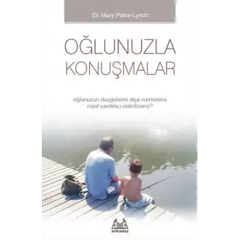 Oğlunuzla Konuşmalar