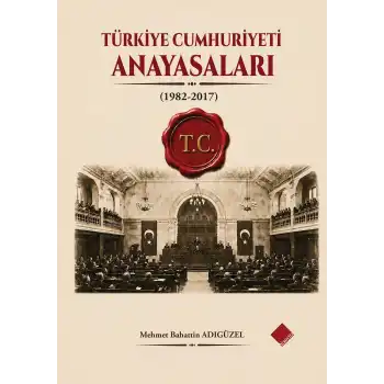Türkiye Cumhuriyeti Anayasaları (1982-2017)