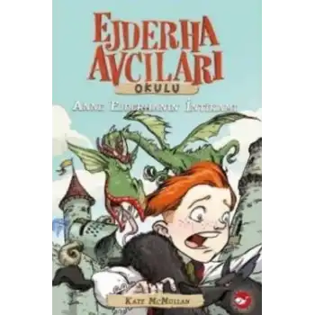 Ejderha Avcıları Okulu 2 - Anne Ejderhanın İntikamı