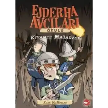 Ejderha Avcıları Okulu 3 - Kıyamet Mağarası