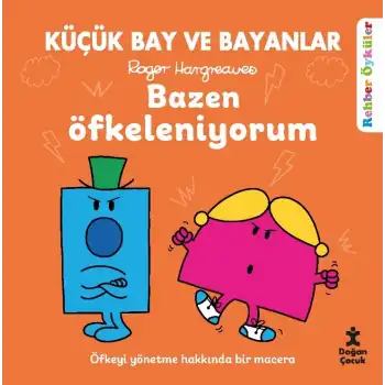 Küçük Bay ve Bayanlar Rehber Öyküler - Bazen Öfkeleniyorum