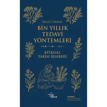 Bin Yıllık Tedavi Yöntemleri - Bitkisel Tarih Rehberi