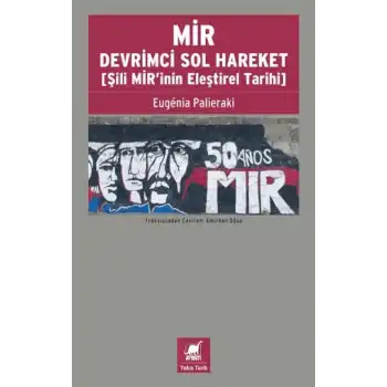 MİR Devrimci Sol Hareket (Şili MİR’inin Eleştirel Tarihi)