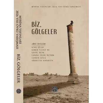 Biz, Gölgeler