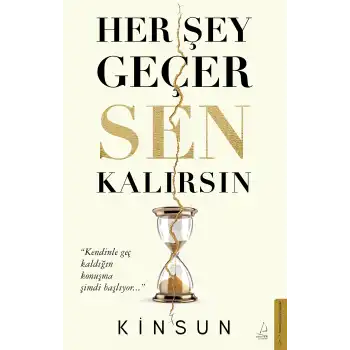 Her Şey Geçer Sen Kalırsın