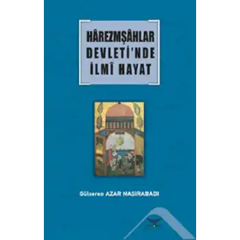 Harezmşahlar Devleti’nde İlmi Hayat
