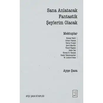 Sana Anlatacak Fantastik Şeylerim Olacak