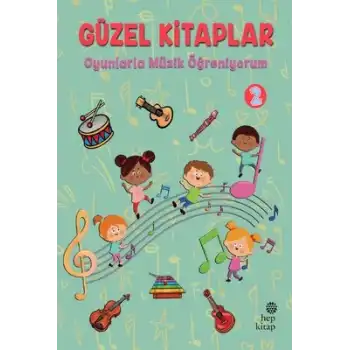 Oyunlarla Müzik Öğreniyorum - Güzel Kitaplar 2