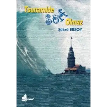 Tsunamide Sörf Olmaz