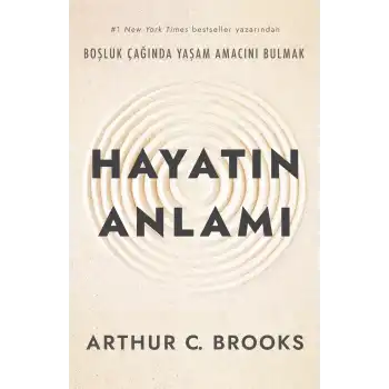Hayatın Anlamı - Boşluk Çağında Yaşam Amacını Bulmak