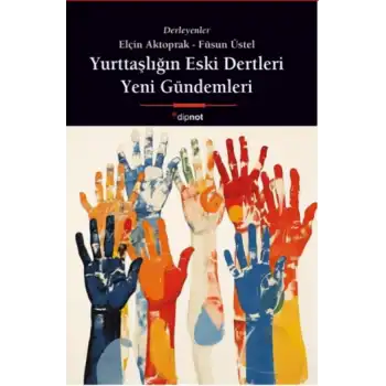 Yurttaşlığın Eski Dertleri, Yeni Gündemleri