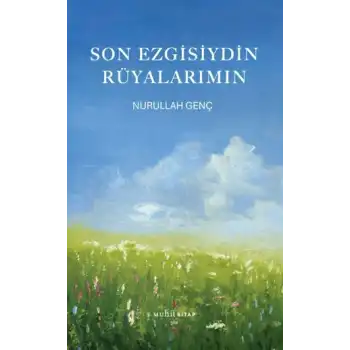Son Ezgisiydin Rüyalarımın