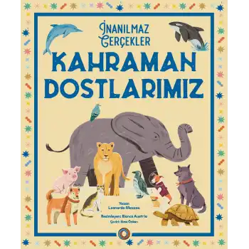 İnanılmaz Gerçekler - Kahraman Dostlarımız