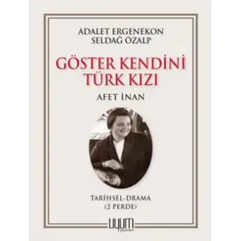 Göster Kendini Türk Kızı-Afet İnan