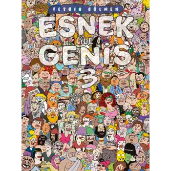 Esnek ile Geniş 3. Cilt
