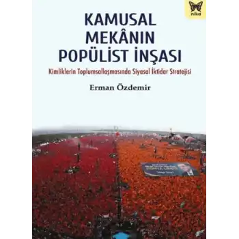 Kamusal Mekanın Popülist İnşası