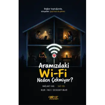 Aramızdaki Wi-Fi Neden Çekmiyor?
