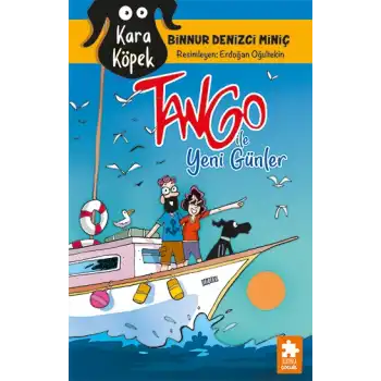 Kara Köpek Tango ile Yeni Günler