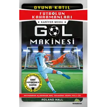 Futbolun Kahramanları - Kariyer Modu - Gol Makinesi