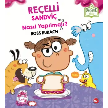Reçelli Sandviç Nasıl Yapılma(ma)lı? Ciltli
