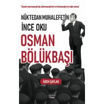 Nüktedan Muhalefetin İnce Oku Osman Bölükbaşı