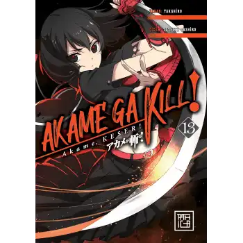 Akame, Keser! 13