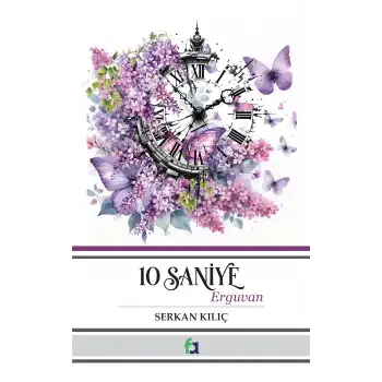 10 Saniye Erguvan