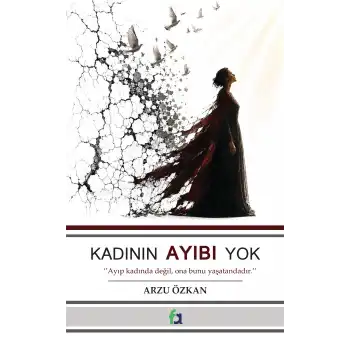 Kadının Ayıbı Yok