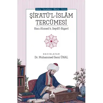 ŞirAtül-İslam Tercümesi - Hacı Ahmed B. Seydil-Bigavi
