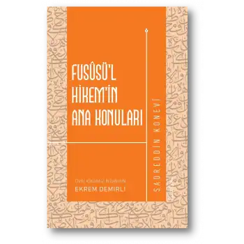 Fusüsü’l Hikem’in Ana Konuları