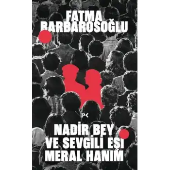 Nadir Bey ve Sevgili Eşi Meral Hanım