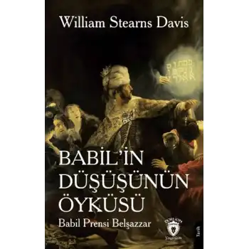 Babilin Düşüşünün Öyküsü (Babil Prensi Belşazzar)