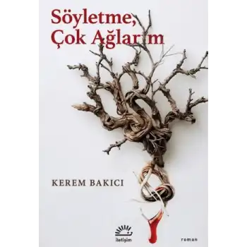 Söyletme, Çok Ağlarım