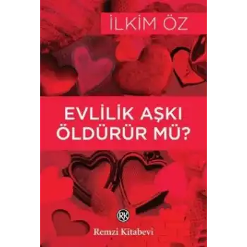 Evlillik Aşkı Öldürür mü?