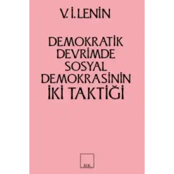 İki Taktik Demokratik Devrimde Sosyal Demokrasinin İki Taktiği