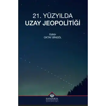 21. Yüzyılda Uzay Jeopolitiği