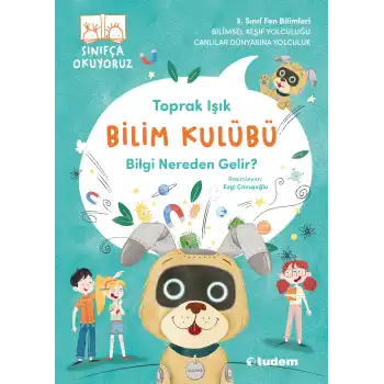 Bilim Kulübü - Bilgi Nereden Gelir?