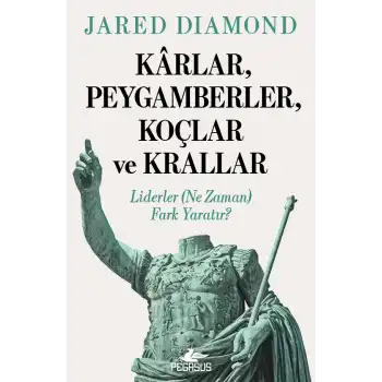 Kârlar, Peygamberler, Koçlar Ve Krallar