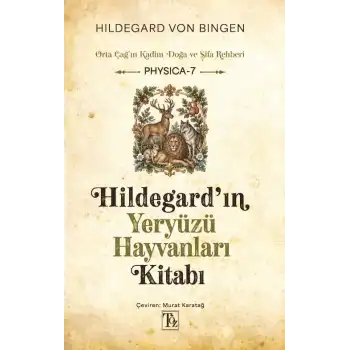 Hildegardın Yeryüzü Hayvanları Kitabı