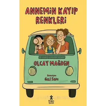 Annemin Kayıp Renkleri