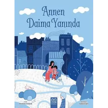 Annen Daima Yanında