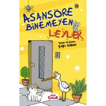 Asansöre Binemeyen Leylek