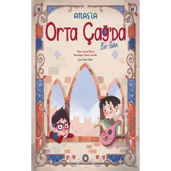 Atlas’la Orta Çağ’da Bir Gün