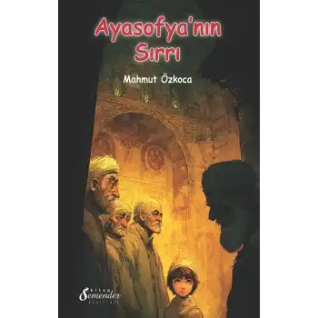Ayasofya’nın Sırrı
