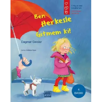 Ben Herkesle Gitmem ki!