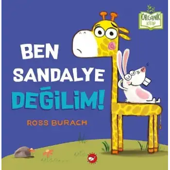 Ben Sandalye Değilim!