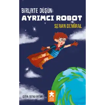 Birlikte Düşün : Ayrımcı Robot